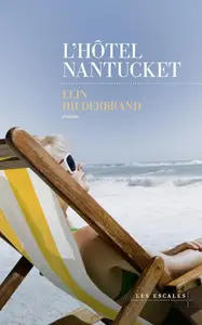 Elin Hilderbrand, "L'hôtel Nantucket"