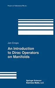 An Introduction to Dirac Operators on Manifolds