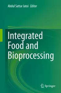 Integrated Food and Bioprocessing
