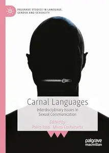 Carnal Languages: Interdisciplinary Issues in Sexual Communication