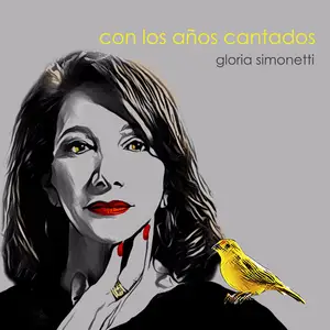Gloria Simonetti - Con los Años Cantados (2025) [Official Digital Download 24/96]