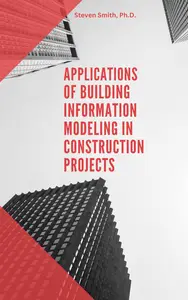 Applications of Building Information Modeling in Construction Projects
