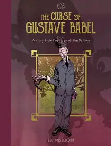 The Tales of the Octopus v01-The Curse of Gustave Babel F 2017 Scanlation phillywilly