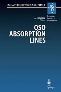 QSO Absorption Lines: Proceedings of the ESO Workshop Held at Garching, Germany, 21–24 November 1994