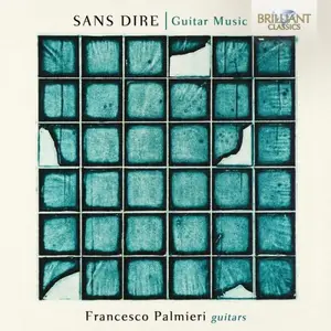 Francesco Palmieri - Sans Dire, Guitar Music (2026) [Official Digital Download 24/48]