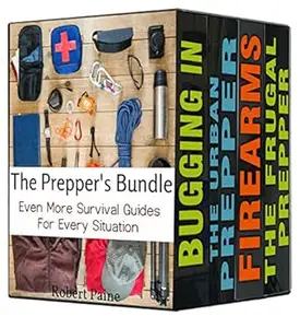 The Prepper's Bundle: Even More Survival Guides for Every Situation