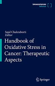 Handbook of Oxidative Stress in Cancer: Therapeutic Aspects (Repost)