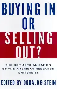 Buying In or Selling Out?: The Commercialization of the American Research University