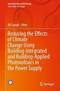 Reducing the Effects of Climate Change Using Building-Integrated and Building-Applied Photovoltaics