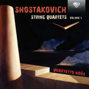 Quartetto Noûs - Shostakovich String Quartets, Vol. 4 (2025) [Official Digital Download]