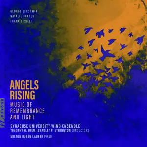 Syracuse University Wind Ensemble - Angels Rising- Music of Remembrance and Light (2024) [Official Digital Download 24/96]