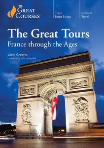 TTC Video - The Great Tours: France through the Ages