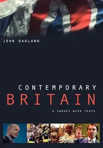 Contemporary Britain: A Survey With Texts
