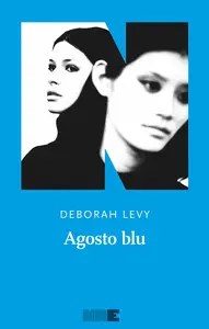 Deborah Levy - Agosto blu