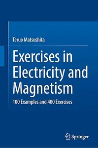 Exercises in Electricity and Magnetism