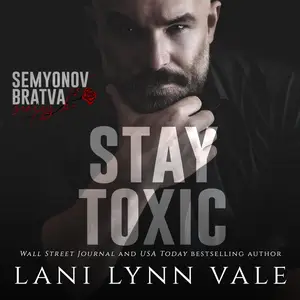 Stay Toxic: Semyonov Bratva