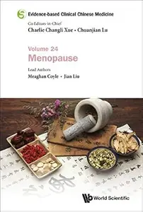 Evidence-based Clinical Chinese Medicine: Volume 24: Menopause