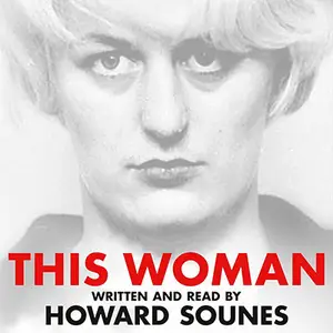 This Woman: Myra Hindley's Prison Love Affair and Escape Attempt