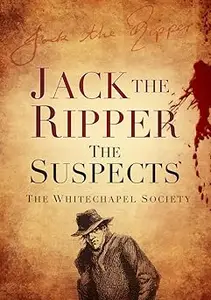 Jack the Ripper: The Suspects