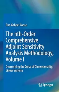 The nth-Order Comprehensive Adjoint Sensitivity Analysis Methodology, Volume I