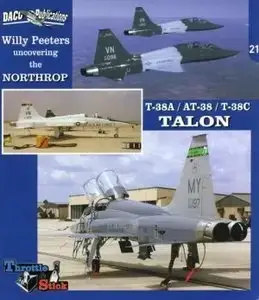 Northrop T-38A / AT-38 / T-38C Talon (Uncovering the No. 21)