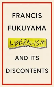 Liberalism and Its Discontents