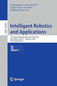 Intelligent Robotics and Applications: 17th International Conference, ICIRA 2024, Xi'an, China , Part I