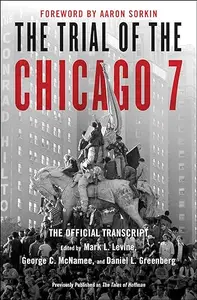 The Trial of the Chicago 7: The Official Transcript (Repost)
