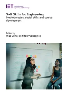 Soft Skills for Engineering: Methodologies, social skills and course development