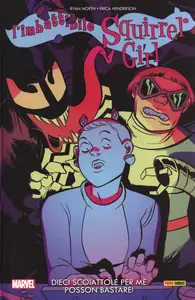 L'Imbattibile Squirrel Girl - Volume 3 - Dieci Scoiattole Per Me Posson Bastare
