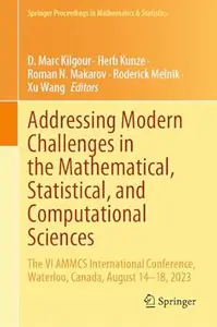 Addressing Modern Challenges in the Mathematical, Statistical, and Computational Sciences