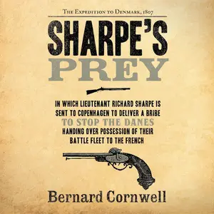 Sharpe's Prey: The Expedition to Denmark