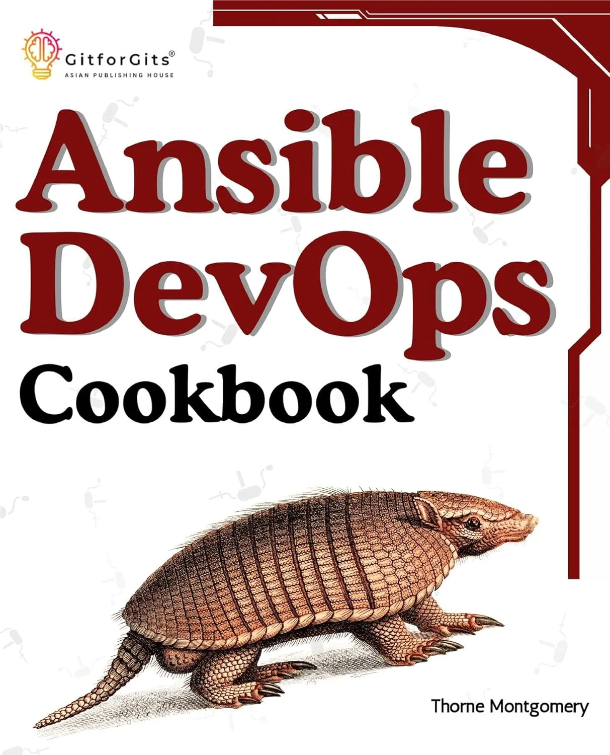 Ansible DevOps Cookbook: End-to-end automation solutions including setup, playbooks, cloud services