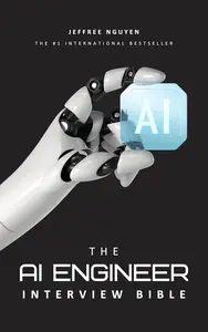 The AI Engineer Interview Bible