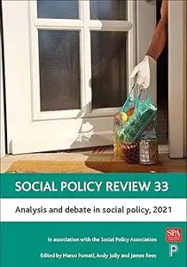 Social Policy Review 33: Analysis and Debate in Social Policy, 2021