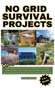 No Grid Survival Projects - 2 in 1 Bundle