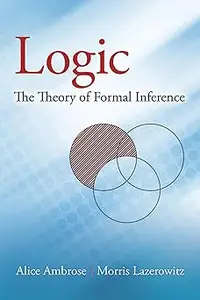 Logic: The Theory of Formal Inference