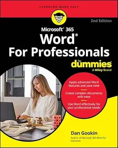 Microsoft 365 Word For Professionals For Dummies (2nd Edition)