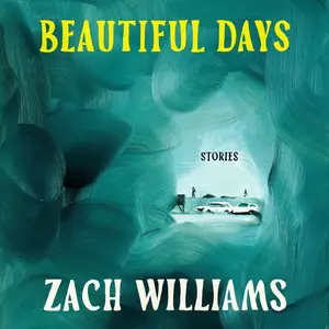 Beautiful Days: Stories