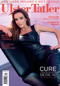 Ulster Tatler - July 2025