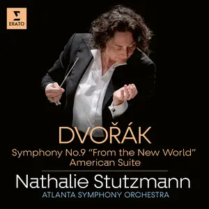 Nathalie Stutzmann - Dvořák- Symphony No. 9 "From the New World" & American Suite (2024) [Official Digital Download 24/96]