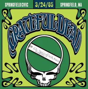 Grateful Dead - 1985-03-24 - Springfield Civic Center, Springfield, MA (2026) [Official Digital Download 24/96]
