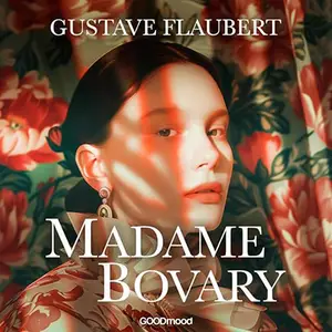 «Madame Bovary» by Gustave Flaubert