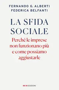 Fernando G. Alberti, Federica Belfanti - La sfida sociale