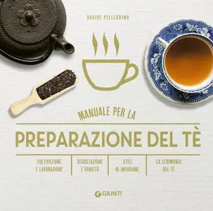 Davide Pellegrino - Manuale per preparazione del tè