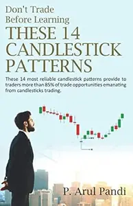 DON'T TRADE BEFORE LEARNING THESE 14 CANDLESTICK PATTERNS: These 14 most reliable candlestick patterns provide to traders more