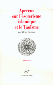 Aperçus sur l'ésotérisme islamique et le taoïsme 