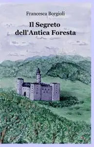 Il Segreto dell’Antica Foresta