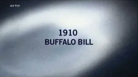 (Arte) Mystères D'archives - 1910, Buffalo Bill (2009)