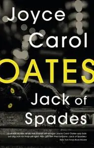 «Jack of Spades» by Joyce Carol Oates